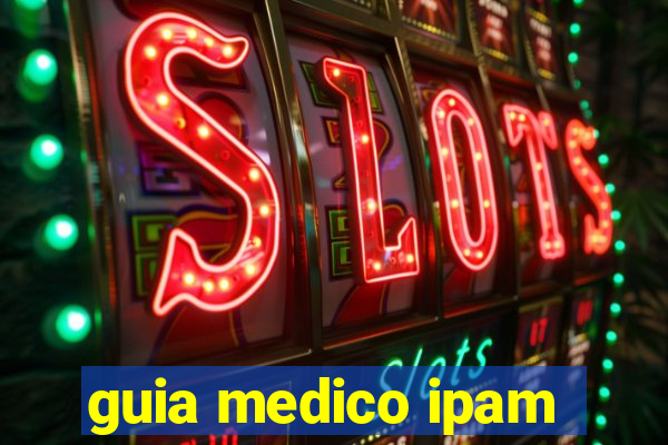 guia medico ipam